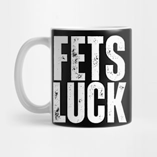 Futs luck offensive adult humor Mug